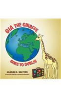 Gia the Giraffe Goes to Dublin