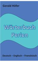 Worterbuch Perlen, Deutsch-Englisch-Franzosisch