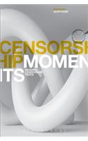 Censorship Moments