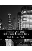 Secondary Level Reading Instructional Materials, Vol. 6