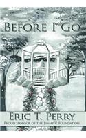 Before I Go
