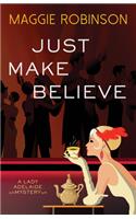 Just Make Believe
