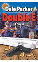 Double E
