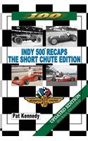 Indy 500 Recaps - The Short Chute Edition