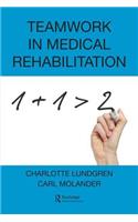 Teamwork in Medical Rehabilitation