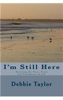 I'm Still Here
