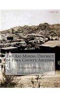 The Ajo Mining District of Pima County Arizona