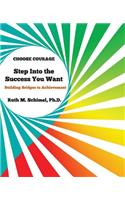 Step Into the Success You Want