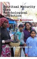 Spiritual Maturity thru Psychological Perfection