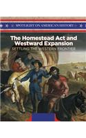 Homestead ACT and Westward Expansion: Settling the Western Frontier