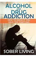 Alcohol And Drug Addiction
