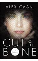 Cut to the Bone