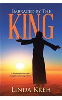 Embraced by The King