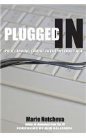 Plugged in - Proclaiming Christ in the Internet Age