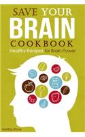 Save Your Brain Cookbook