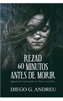 Rezad 60 Minutos Antes de Morir