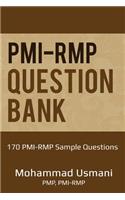 Pmi-Rmp Question Bank: 170 Pmi-Rmp Exam Sample Questions