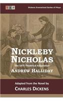 Nicholas Nickleby: The 1875 Theatrical Adaptation