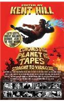 Conquest of the Planet of the Tapes