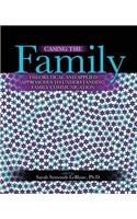 Casing the Family: Theoretical and Applied Approaches to Understanding Family Communication