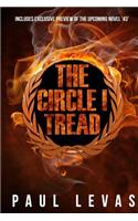 The Circle I Tread