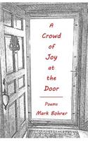 A Crowd of Joy at the Door