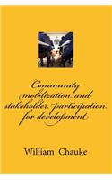 Community mobilization and stakeholder participation for development