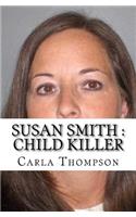 Susan Smith: Child Killer