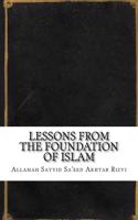 Lessons from the Foundation of Islam