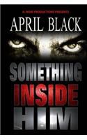Something Inside Him