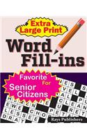Extra Large Print WORD FILL-ins: (1 Extra Large Print Word Fill-Ins)