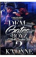 Dem Gates Boyz 2: A North Carolina Tale: A North Carolina Tale