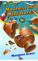 Madness in Miniature: (Miniature Mysteries)