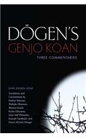 Dogen's Genjo Koan: Three Commentaries