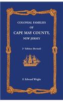 Colonial Families of Cape May County, New Jersey 2nd Edition (Revised)