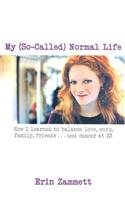 My So-Called Normal Life