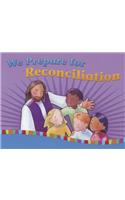 We Prepare for Reconciliation