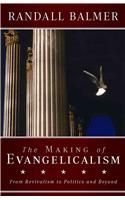 Making of Evangelicalism