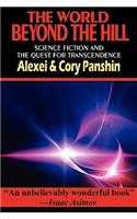World Beyond the Hill - Science Fiction and the Quest for Transcendence