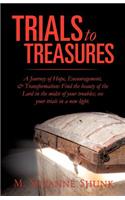 Trials to Treasures