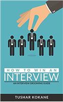 How To Win An Interview: An Interview Grooming Guide