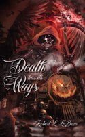 Death Has Its Ways