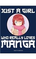 Just A Girl Who Really Loves Manga - Sketchbook