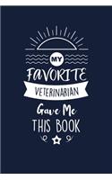 My Favorite Veterinarian Gave Me This Book