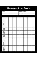 Manager Log Book: supervisors and managers log book, to rack employees work time, daily time sheet, weekly timesheet ...helpful for any small Business workshops resta