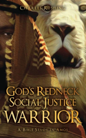 God's Redneck Social Justice Warrior