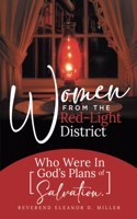 Women from the Red-Light District: Who Were in God's Plans of Salvation