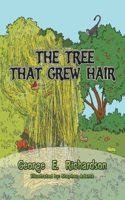 Tree That Grew Hair