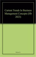 Current Trends In Business Management Concepts (Hb 2023)