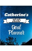 Catherine's 2020 Goal Planner: 2020 New Year Planner Goal Journal Gift for Catherine / Notebook / Diary / Unique Greeting Card Alternative